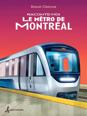 cover image of Raconte-moi Le métro de Montréal--Nº 13